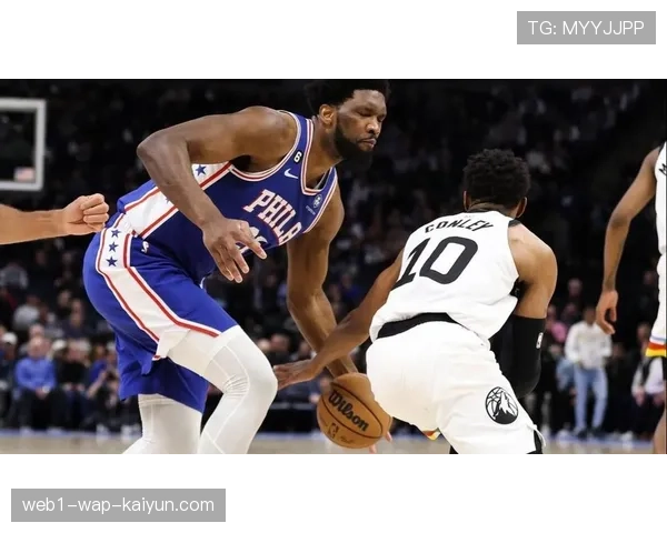 76人客场135-108大胜森林狼 恩比德哈登双核驱动进攻流畅